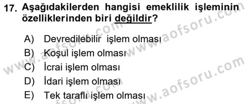 Memur Hukuku Dersi 2018 - 2019 Yılı 3 Ders Sınav Soruları 17. Soru