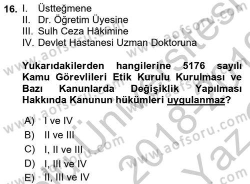 Memur Hukuku Dersi 2018 - 2019 Yılı Yaz Okulu Sınav Soruları 16. Soru