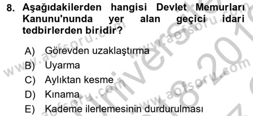 Memur Hukuku Dersi 2018 - 2019 Yılı Yaz Okulu Sınav Soruları 8. Soru