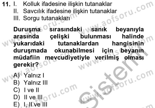 Ceza Muhakemesi Hukuku Dersi 2012 - 2013 Yılı (Vize) Ara Sınav Soruları 11. Soru