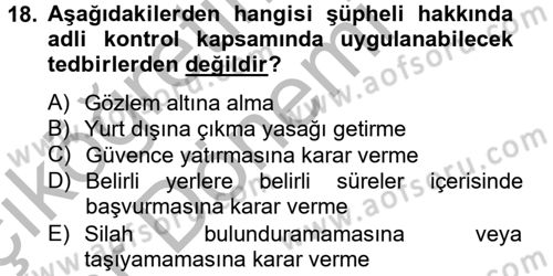 Ceza Muhakemesi Hukuku Dersi 2012 - 2013 Yılı (Vize) Ara Sınav Soruları 18. Soru