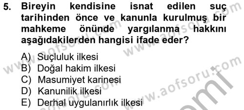 Ceza Muhakemesi Hukuku Dersi 2012 - 2013 Yılı (Vize) Ara Sınav Soruları 5. Soru