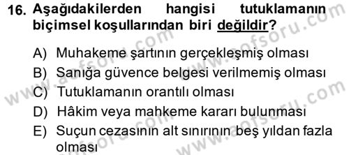 Ceza Muhakemesi Hukuku Dersi 2013 - 2014 Yılı (Vize) Ara Sınav Soruları 16. Soru