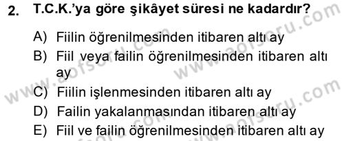 Ceza Muhakemesi Hukuku Dersi 2013 - 2014 Yılı (Vize) Ara Sınav Soruları 2. Soru