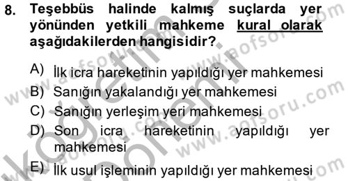Ceza Muhakemesi Hukuku Dersi 2013 - 2014 Yılı (Vize) Ara Sınav Soruları 8. Soru