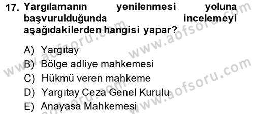Ceza Muhakemesi Hukuku Dersi 2013 - 2014 Yılı (Final) Dönem Sonu Sınav Soruları 17. Soru
