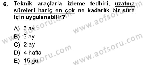 Ceza Muhakemesi Hukuku Dersi 2013 - 2014 Yılı (Final) Dönem Sonu Sınav Soruları 6. Soru