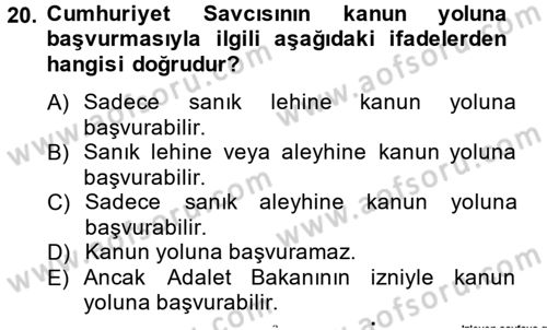 Ceza Muhakemesi Hukuku Dersi 2013 - 2014 Yılı Tek Ders Sınav Soruları 20. Soru