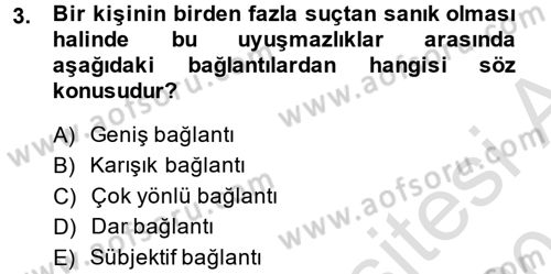 Ceza Muhakemesi Hukuku Dersi 2013 - 2014 Yılı Tek Ders Sınav Soruları 3. Soru