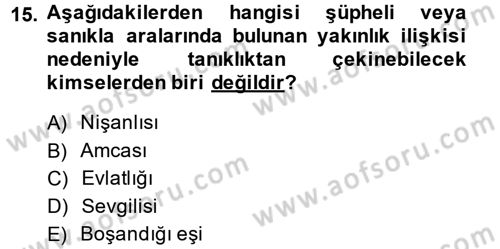 Ceza Muhakemesi Hukuku Dersi 2014 - 2015 Yılı (Vize) Ara Sınav Soruları 15. Soru