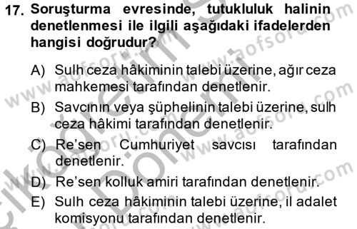 Ceza Muhakemesi Hukuku Dersi 2014 - 2015 Yılı (Vize) Ara Sınav Soruları 17. Soru