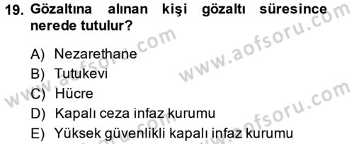 Ceza Muhakemesi Hukuku Dersi 2014 - 2015 Yılı (Vize) Ara Sınav Soruları 19. Soru