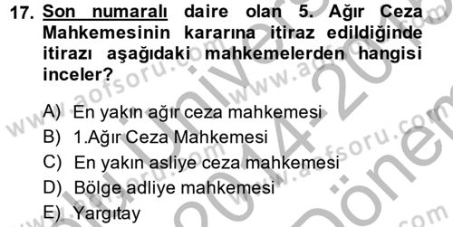 Ceza Muhakemesi Hukuku Dersi 2014 - 2015 Yılı (Final) Dönem Sonu Sınav Soruları 17. Soru