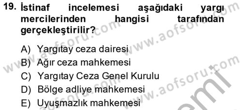 Ceza Muhakemesi Hukuku Dersi 2014 - 2015 Yılı (Final) Dönem Sonu Sınav Soruları 19. Soru
