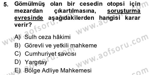 Ceza Muhakemesi Hukuku Dersi 2014 - 2015 Yılı Tek Ders Sınav Soruları 5. Soru