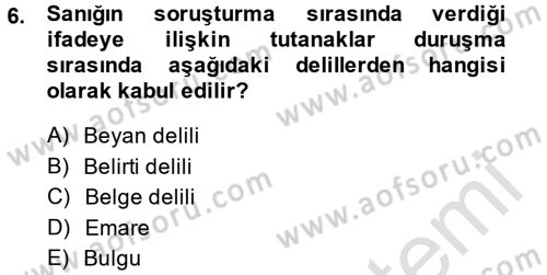 Ceza Muhakemesi Hukuku Dersi 2014 - 2015 Yılı Tek Ders Sınav Soruları 6. Soru