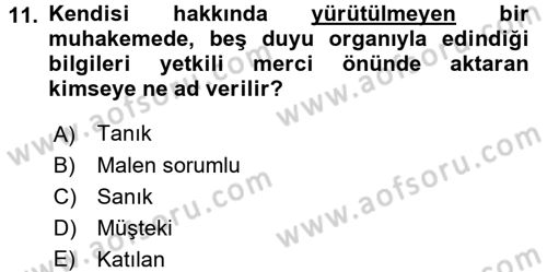 Ceza Muhakemesi Hukuku Dersi 2015 - 2016 Yılı (Vize) Ara Sınav Soruları 11. Soru