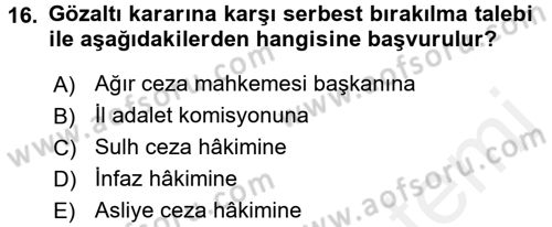 Ceza Muhakemesi Hukuku Dersi 2015 - 2016 Yılı (Vize) Ara Sınav Soruları 16. Soru