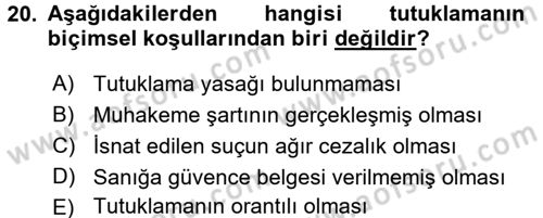 Ceza Muhakemesi Hukuku Dersi 2015 - 2016 Yılı (Vize) Ara Sınav Soruları 20. Soru