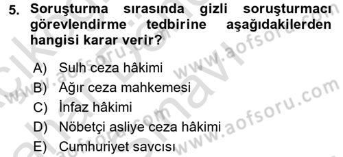 Ceza Muhakemesi Hukuku Dersi 2015 - 2016 Yılı (Final) Dönem Sonu Sınav Soruları 5. Soru