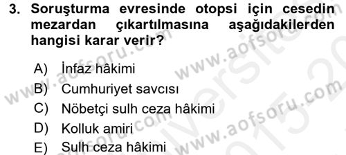 Ceza Muhakemesi Hukuku Dersi 2015 - 2016 Yılı Tek Ders Sınav Soruları 3. Soru
