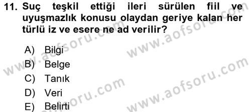 Ceza Muhakemesi Hukuku Dersi 2016 - 2017 Yılı (Vize) Ara Sınav Soruları 11. Soru