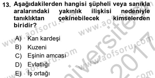 Ceza Muhakemesi Hukuku Dersi 2016 - 2017 Yılı (Vize) Ara Sınav Soruları 13. Soru