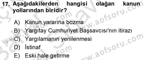 Ceza Muhakemesi Hukuku Dersi 2016 - 2017 Yılı (Final) Dönem Sonu Sınav Soruları 17. Soru
