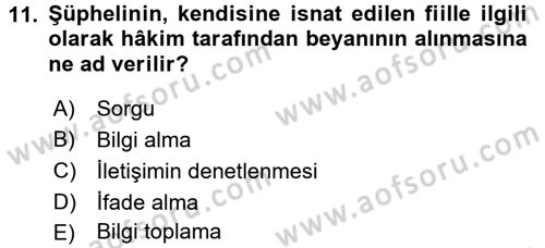 Ceza Muhakemesi Hukuku Dersi 2017 - 2018 Yılı (Vize) Ara Sınav Soruları 11. Soru