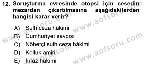 Ceza Muhakemesi Hukuku Dersi 2017 - 2018 Yılı (Vize) Ara Sınav Soruları 12. Soru