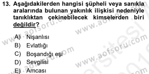 Ceza Muhakemesi Hukuku Dersi 2017 - 2018 Yılı (Vize) Ara Sınav Soruları 13. Soru