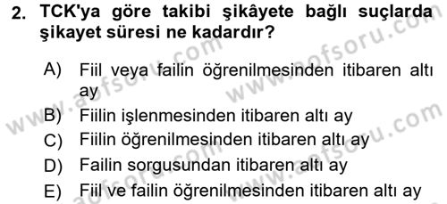 Ceza Muhakemesi Hukuku Dersi 2017 - 2018 Yılı (Vize) Ara Sınav Soruları 2. Soru