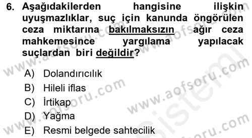 Ceza Muhakemesi Hukuku Dersi 2017 - 2018 Yılı (Vize) Ara Sınav Soruları 6. Soru