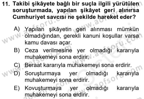 Ceza Muhakemesi Hukuku Dersi 2017 - 2018 Yılı (Final) Dönem Sonu Sınav Soruları 11. Soru