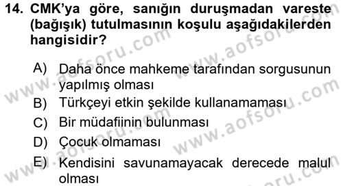 Ceza Muhakemesi Hukuku Dersi 2017 - 2018 Yılı (Final) Dönem Sonu Sınav Soruları 14. Soru