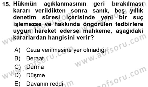 Ceza Muhakemesi Hukuku Dersi 2017 - 2018 Yılı (Final) Dönem Sonu Sınav Soruları 15. Soru