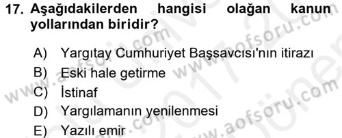 Ceza Muhakemesi Hukuku Dersi 2017 - 2018 Yılı (Final) Dönem Sonu Sınav Soruları 17. Soru