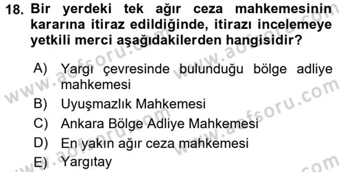 Ceza Muhakemesi Hukuku Dersi 2017 - 2018 Yılı (Final) Dönem Sonu Sınav Soruları 18. Soru