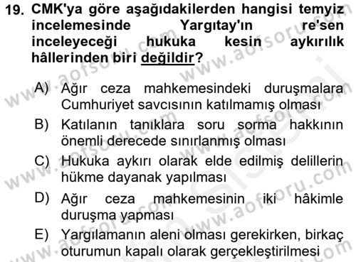 Ceza Muhakemesi Hukuku Dersi 2017 - 2018 Yılı (Final) Dönem Sonu Sınav Soruları 19. Soru
