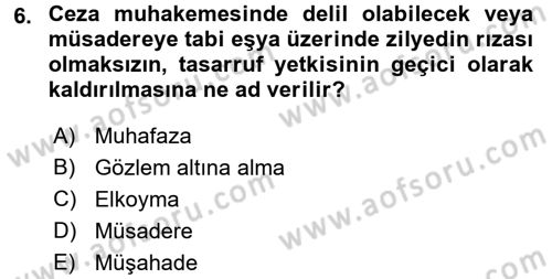 Ceza Muhakemesi Hukuku Dersi 2017 - 2018 Yılı (Final) Dönem Sonu Sınav Soruları 6. Soru