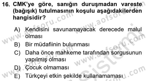 Ceza Muhakemesi Hukuku Dersi 2018 - 2019 Yılı 3 Ders Sınav Soruları 16. Soru