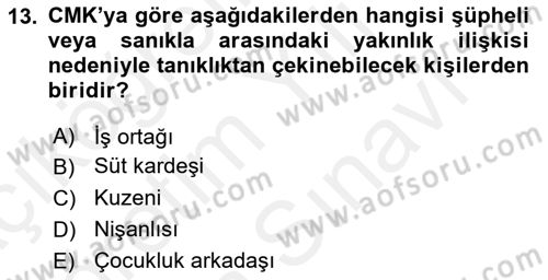Ceza Muhakemesi Hukuku Dersi 2018 - 2019 Yılı (Vize) Ara Sınav Soruları 13. Soru