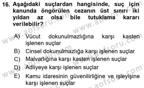 Ceza Muhakemesi Hukuku Dersi 2018 - 2019 Yılı (Vize) Ara Sınav Soruları 16. Soru