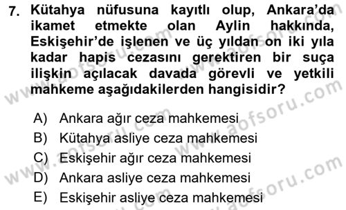 Ceza Muhakemesi Hukuku Dersi 2018 - 2019 Yılı (Vize) Ara Sınav Soruları 7. Soru