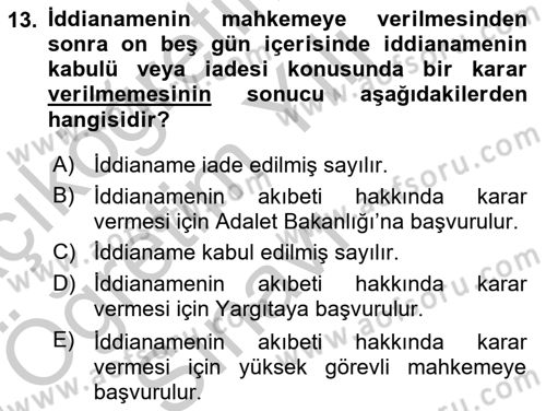 Ceza Muhakemesi Hukuku Dersi 2018 - 2019 Yılı Yaz Okulu Sınav Soruları 13. Soru