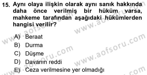 Ceza Muhakemesi Hukuku Dersi 2018 - 2019 Yılı Yaz Okulu Sınav Soruları 15. Soru