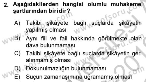 Ceza Muhakemesi Hukuku Dersi 2018 - 2019 Yılı Yaz Okulu Sınav Soruları 2. Soru