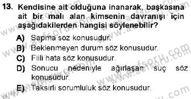 Ceza Hukuku Dersi 2012 - 2013 Yılı (Vize) Ara Sınav Soruları 13. Soru