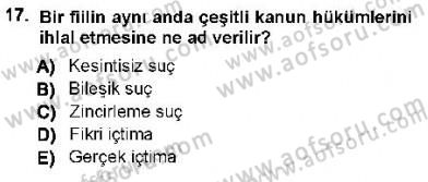 Ceza Hukuku Dersi 2012 - 2013 Yılı (Vize) Ara Sınav Soruları 17. Soru