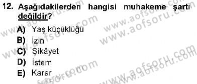 Ceza Hukuku Dersi 2012 - 2013 Yılı (Final) Dönem Sonu Sınav Soruları 12. Soru